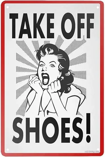 Retro Tin Signs Vintage Style Take Off Shoes Metal Sign Iron Painting for Indoor & Outdoor Home Bar Coffee Kitchen Wall Decor 8 x 12 inch